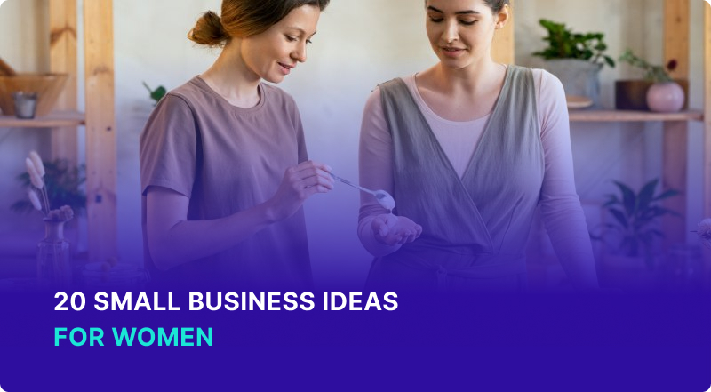 20 Small Business Ideas for Women