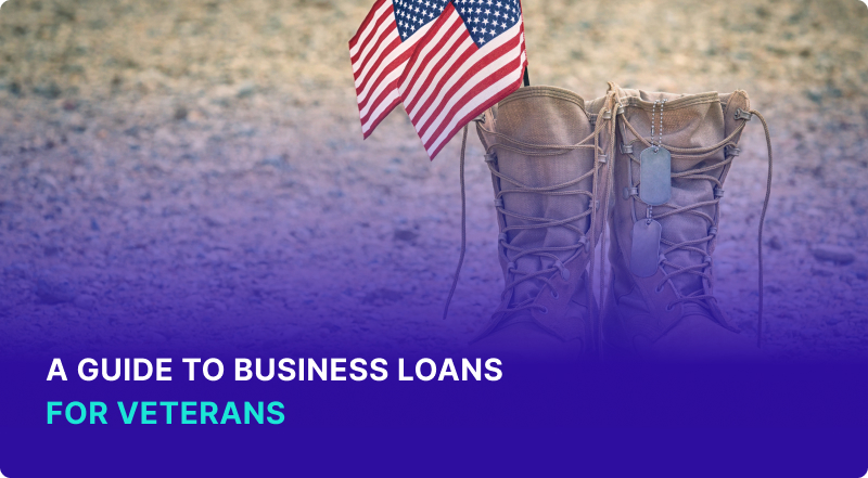 A Guide to Business Loans for Veterans