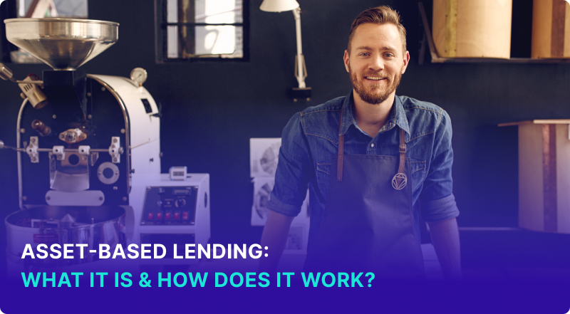 Asset-Based Lending_ What It Is & How Does It Work_