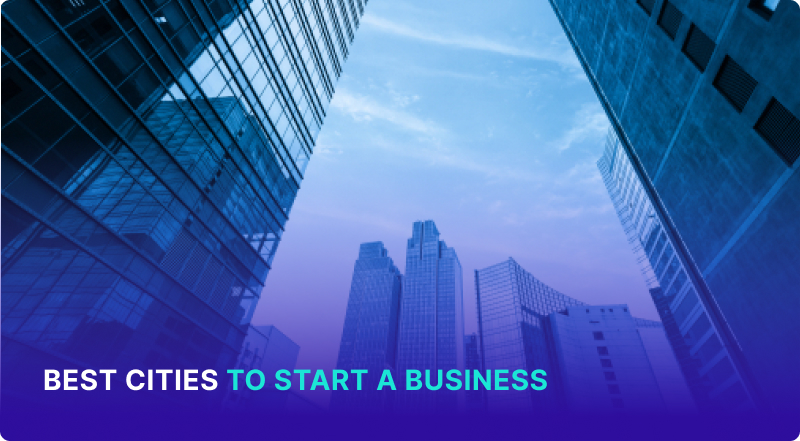 Best Cities to Start a Business
