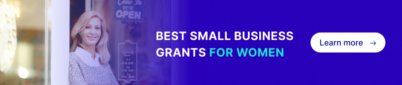 19 Small Business Grants for Women You Shouldn't Miss Out On
