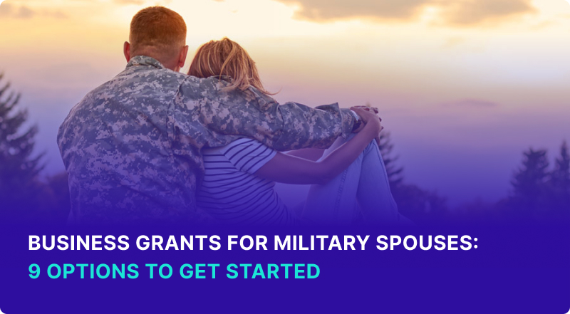 Business Grants For Military Spouses 9 Options To Get Started