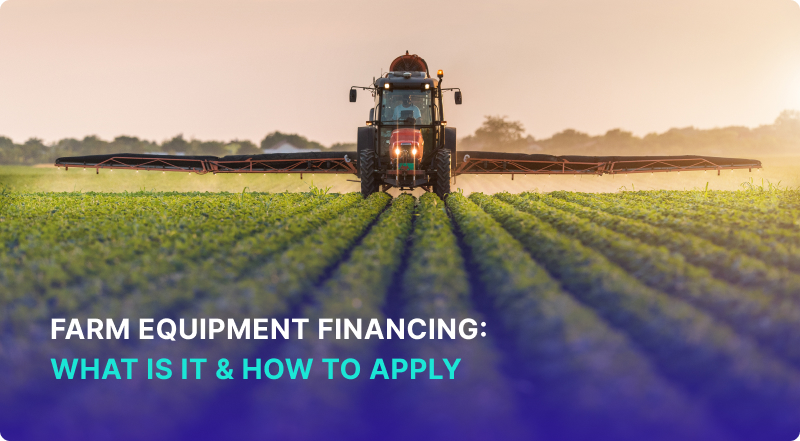 Farm equipment financing