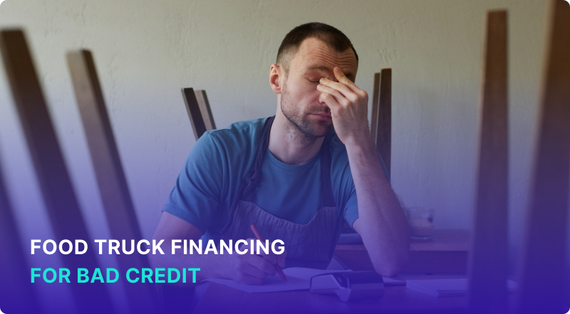 Food truck financing for bad credit