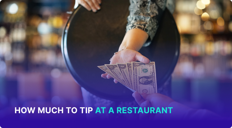 How Much to Tip at a Restaurant