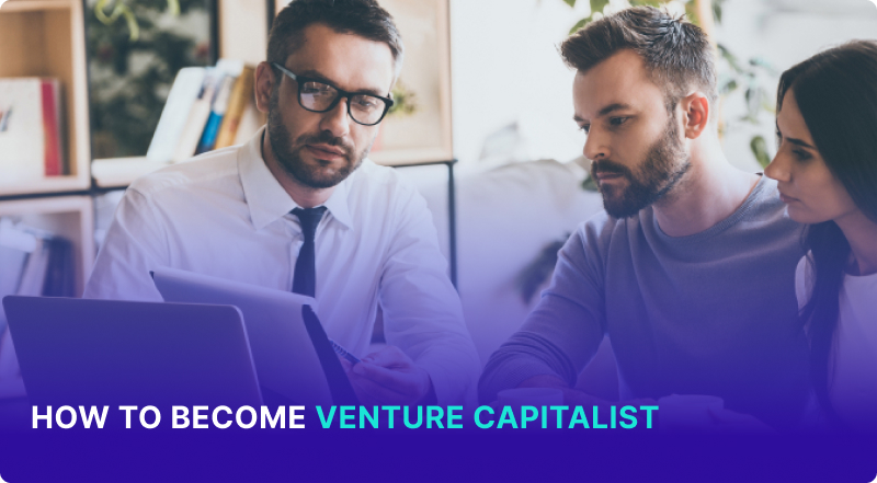 How To Become Venture Capitalist