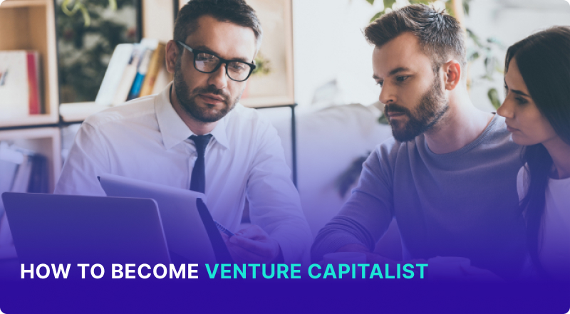 How Can I Become A Venture Capitalist