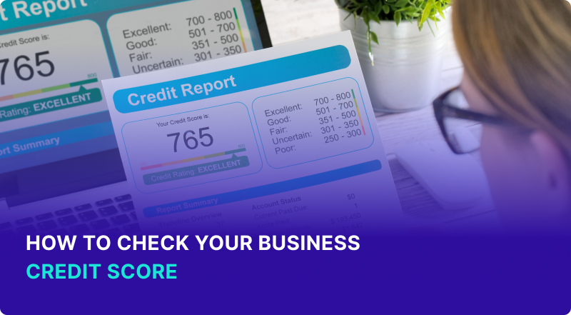 How to Check Your Business Credit Score