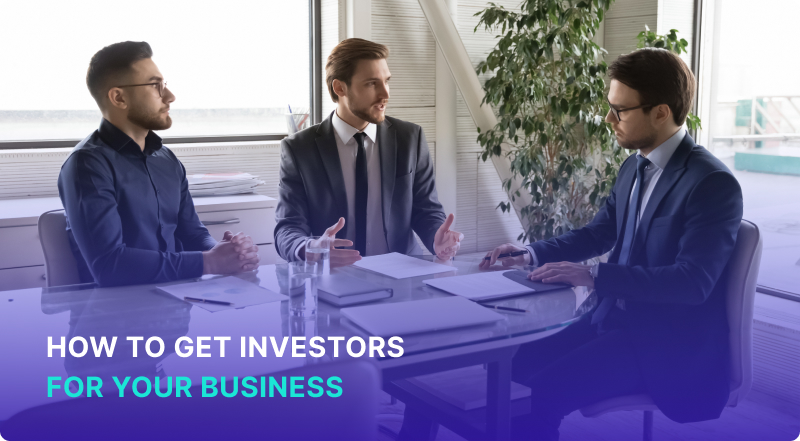 How to Get Investors for Your Business