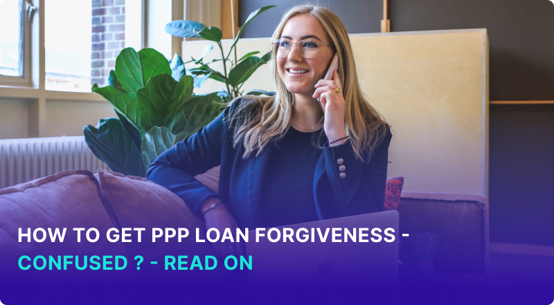 How to Get PPP Loan Forgiveness