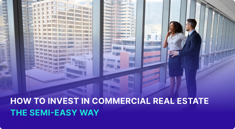 How to Invest In Commercial Real Estate