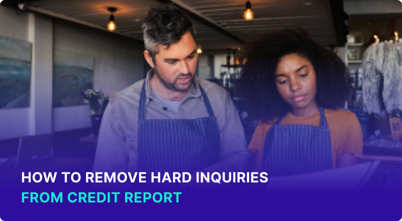 How to Remove Hard Inquiries from Credit Report