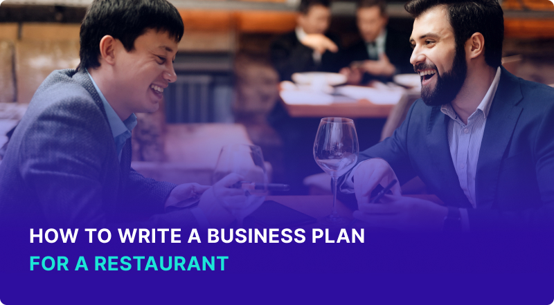 How to Write A Business Plan for A Restaurant
