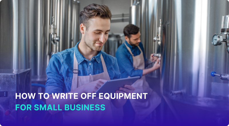 How to Write off Equipment for Small Business?