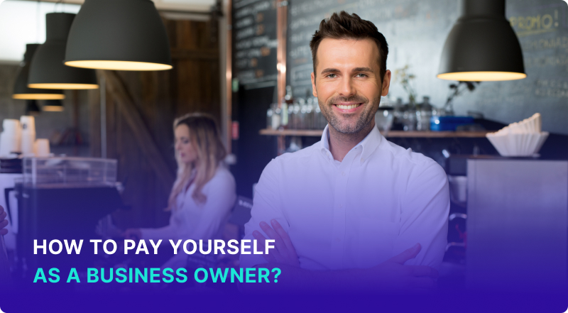 How to pay yourself as a business owner