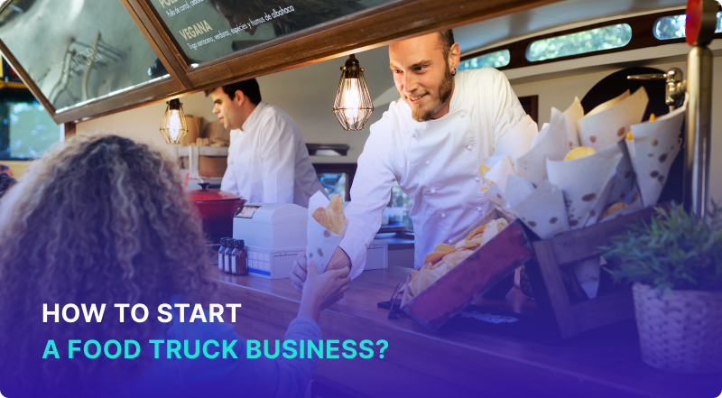 How to start a food truck business