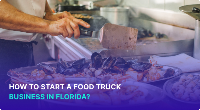 How to start a food truck business in Florida_