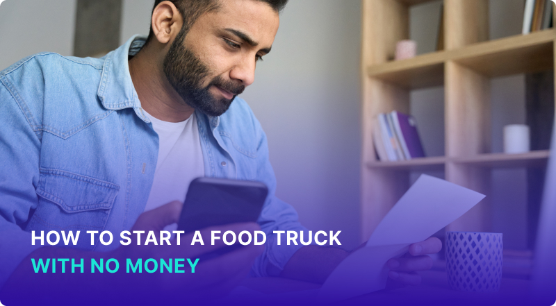 How to start a food truck with no money