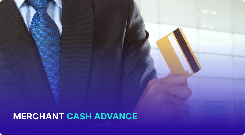 Merchant Cash Advance