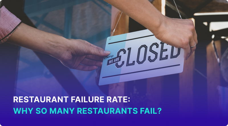 Restaurant Failure Rate Why So Many Restaurants Fail