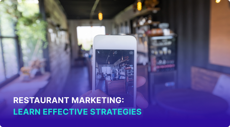 Restaurant Marketing Learn Effective Strategies