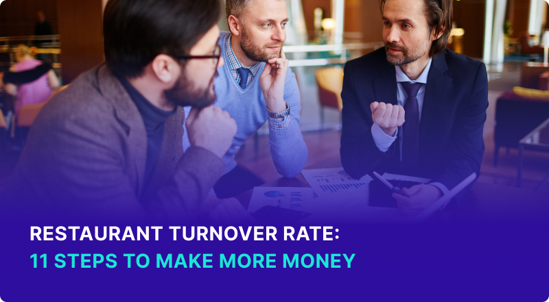 Restaurant Turnover Rate_ 11 Steps To Make More Money
