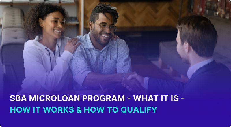 SBA Microloan Program What It Is How It Works & How To Qualify