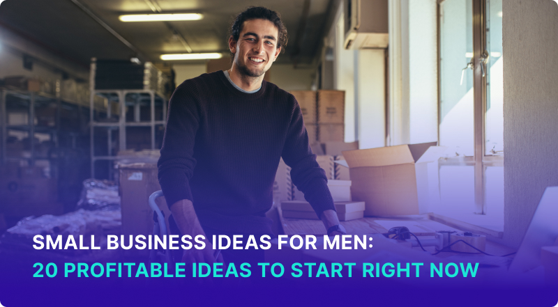 Small Business Ideas for Men