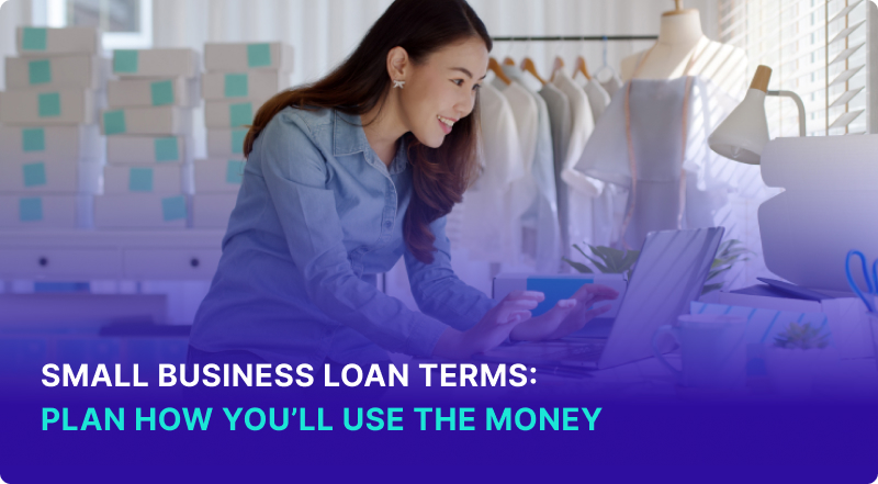 Small Business Loan Terms Plan How You Use The Money
