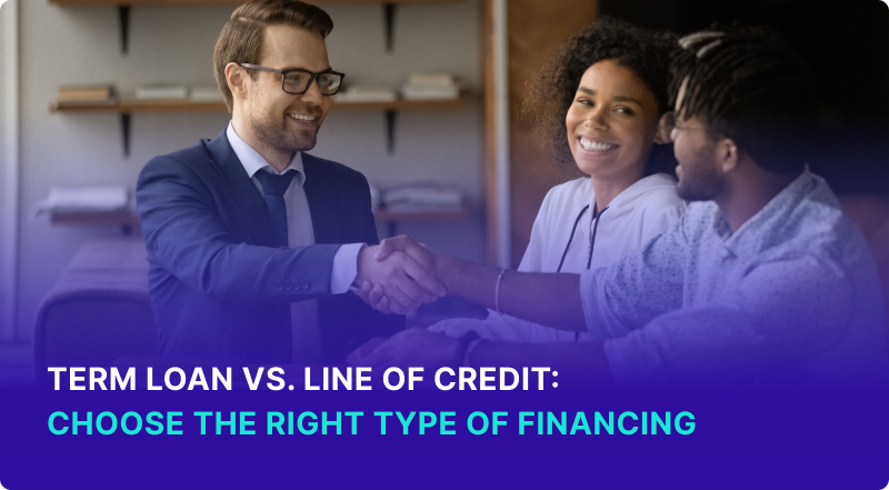 Term Loan vs. Line of Credit Choose The Right Type of Financing