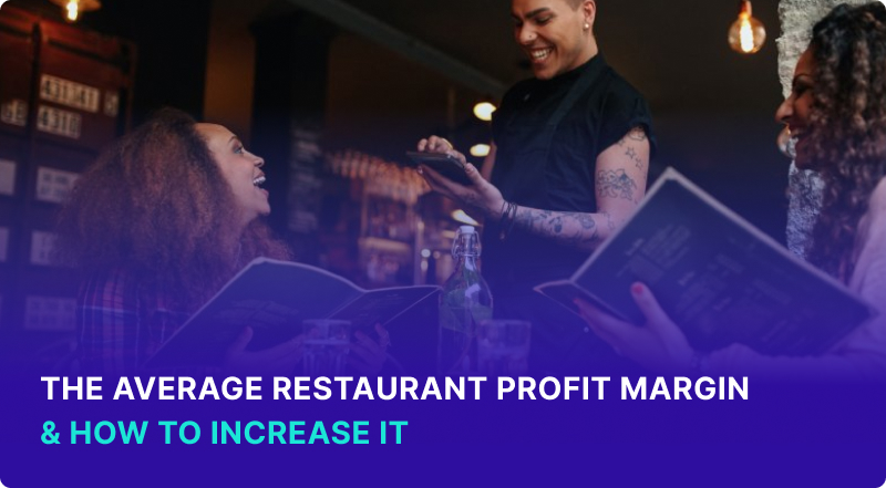 The Average Restaurant Profit Margin & How to Increase It