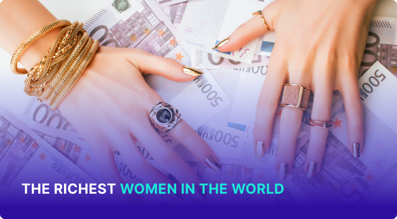 The Richest Women in the World