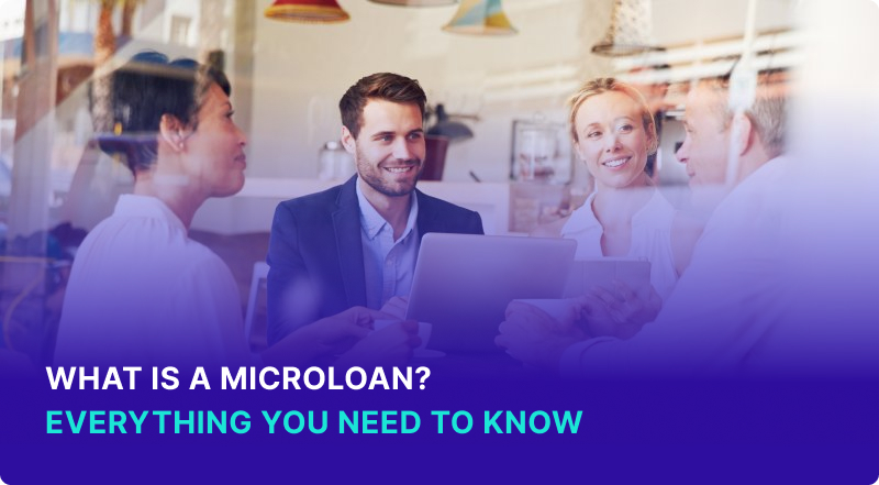 What Is A Microloan Everything You Need To Know