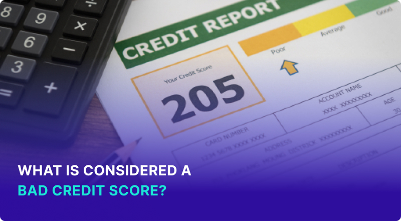 What Is Considered a Bad Credit Score