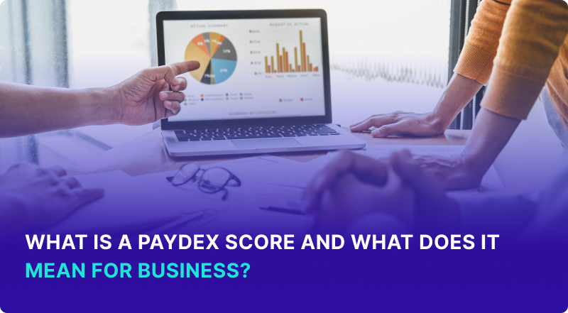 What is a PAYDEX Score and What Does it Mean for Business